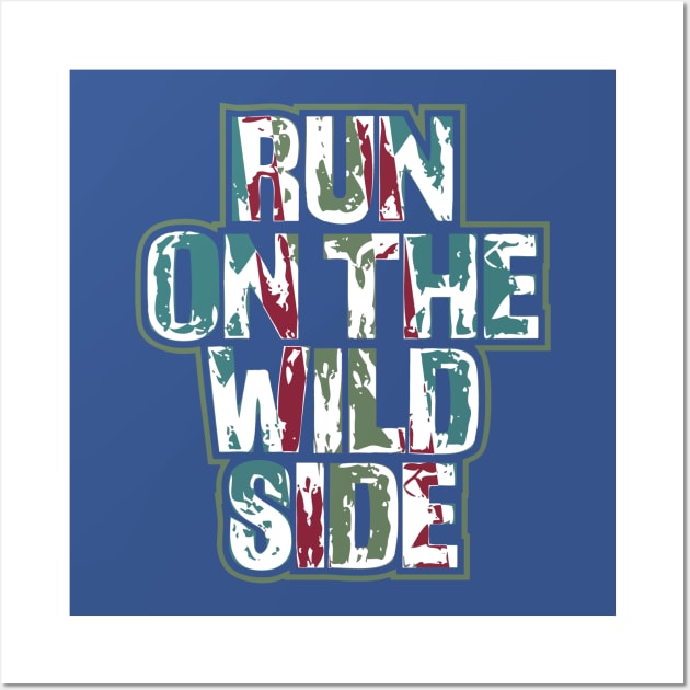 run on the wild side 3 Wall Art by ceniu